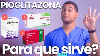 PIOGLITAZONA PARA QUE SIRVE  3 COSAS [upl. by Eizzo882]