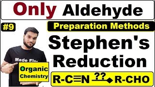 L9 quotStephen Reactionquot  Only Aldehydes Preparation By Nitriles  NEET JEE  By Arvind Arora [upl. by Everest]