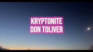 Don Toliver KRYPTONITE Lyrics [upl. by Nnahsal32]