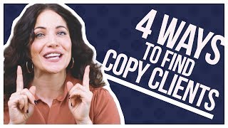 How To Get Clients 4 Copywriting Tips For Beginners [upl. by Conrade]