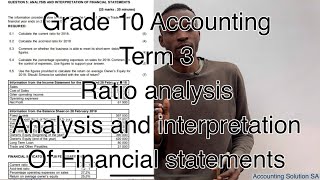 Grade 10 Accounting Term 3  Ratio analysis and interpretation of financial statements [upl. by Pinter]