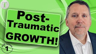 From Trauma to Triumph The Power of Post Traumatic Growth [upl. by Esilram]