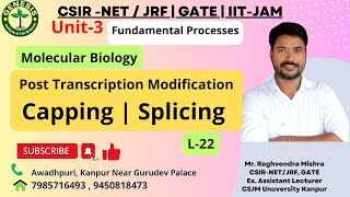 Post Transcription Modification  Capping  Splicing of RNA  Lecture22 [upl. by Maier868]