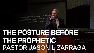 The Posture Before the Prophetic [upl. by Downing]