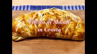 Filetto di Maiale in Crosta Secondo Piatto Gustosissimo [upl. by Helge]