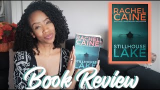 STILLHOUSE LAKE BOOK REVIEW 🛶 Spoiler Free  Spoilers [upl. by Iarahs589]