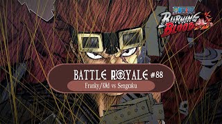 Battle Royale 88  Mechanical Failure  FrankyKid Vs Sengoku  One Piece  Burning Blood [upl. by Ttirb]