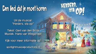 Een lied dat je moet horen  Meezingvideo uit kerstmusical Herders sta op [upl. by Aikahs924]