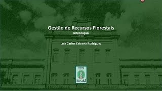 Introdução à Gestão Florestal  Parte 1a [upl. by Jehiah]