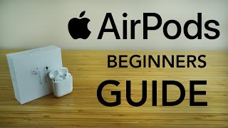 AirPods  Complete Beginners Guide [upl. by Tatiana]