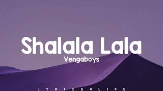 Vengaboys  Shalala Lala Lyrics [upl. by Simons746]