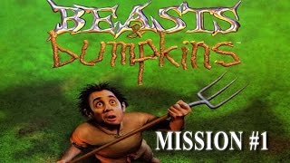 BEASTS AND BUMPKINS  Mission 1 [upl. by Plato555]