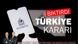 İnterpol de bıktı Türkiye kararı  MedyadaBugün canlıyayın [upl. by Nodnal767]