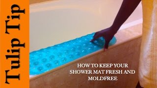 How to Keep Your Shower Mat Fresh and Mold free [upl. by Irena]