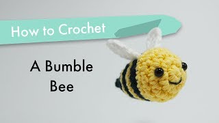 How to Crochet a Bumble Bee  Amigurumi Pattern Tutorial [upl. by Hirst974]