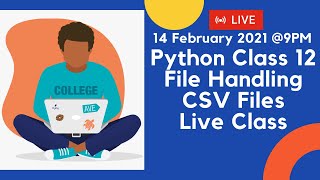 Python File Handling  CSV Files  Live Class  Board Exam 2021 [upl. by Yddet]