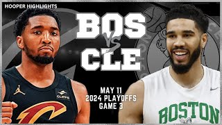 Boston Celtics vs Cleveland Cavaliers Full Game 3 Highlights  May 11  2024 NBA Playoffs [upl. by Haig]