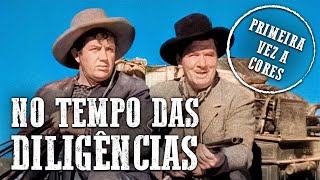 No Tempo das Diligências  COLORIDO  Melhor filme de faroeste [upl. by Florry]