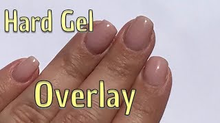 How to Do Hard Gel Overlay on natural nails [upl. by Ynnoj4]