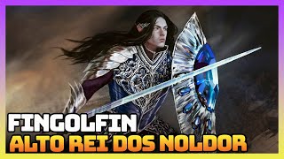 A História de FINGOLFIN Rei dos Noldor e o único que desafiou Morgoth para um duelo [upl. by Odiug]