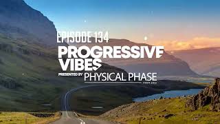 Physical Phase pres Progressive Vibes 134 [upl. by Eseryt]