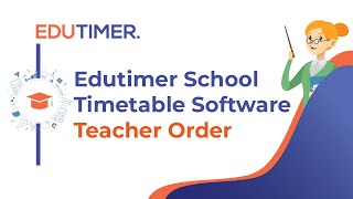 Edutimer school timetable softwareTeacher Order [upl. by Sydelle]