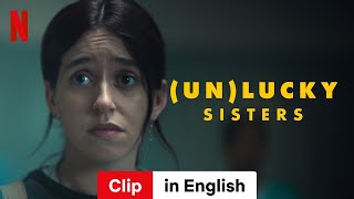 Unlucky Sisters Clip  Trailer in English  Netflix [upl. by Enella]