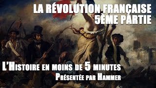 Histoire en moins de 5 minutes  Révolution Française  Partie 5 [upl. by Iturhs556]