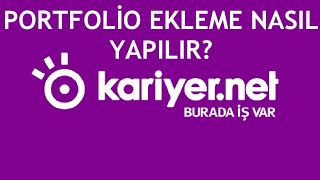 Kariyer Net Portfolio Ekleme Nasıl Yapılır [upl. by Stirling]