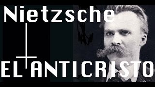 Reseña polémica El Antricristo  Friedrich Nietzsche [upl. by Atterbury457]