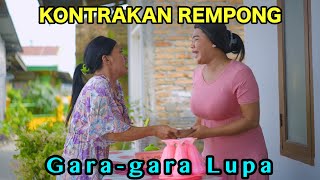 GARA  GARA LUPA  KONTRAKAN REMPONG EPISODE 848 [upl. by Selfridge]