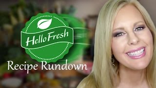 Hello Fresh Recipe Rundown [upl. by Iphigeniah]