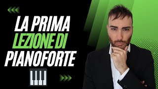 La Prima Lezione di Pianoforte Cosa Imparare 🎵 [upl. by Iggem345]