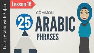 Common Phrases in Arabic  Lesson 18  Learn Arabic with Safaa [upl. by Haletta]