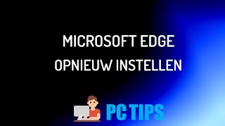 Microsoft Edge opnieuw instellen [upl. by Amalia492]