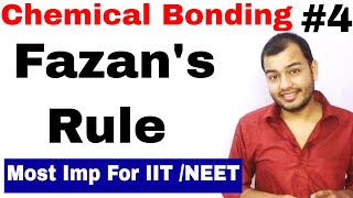 11 Chap 4  Chemical Bonding 04  Fazans RULE  Covalent Character in Ionic Compounds [upl. by Ibbed676]