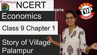 NCERT Class 9 Economics Chapter 1 Story of Village Palampur Examrace  English  CBSE [upl. by Ailla912]