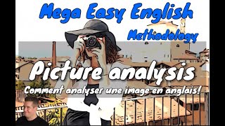 Comment bien décrire et analyser une image en anglais La seule méthode qui fera de vous un expert [upl. by Deyes536]