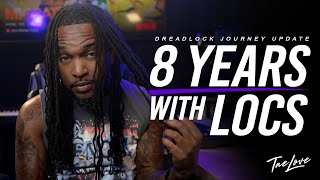 8 YEARS WITH DREADLOCKS  MrTaeLove  DREADLOCK JOURNEY [upl. by Lilybelle]