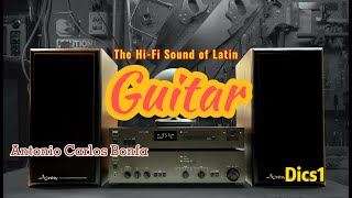 The HiFi Sound of Latin Guitar  High Quality Sound  Antonio Carlos Bonfa  Vol 1 [upl. by Garrik]