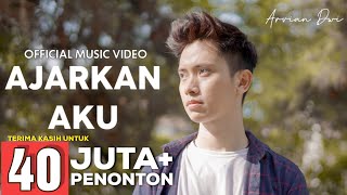 ARVIAN DWI  AJARKAN AKU OFFICIAL MUSIC VIDEO [upl. by Ailefo]