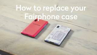 Change the case of your Fairphone 2  How to  Fairphone [upl. by Danica]