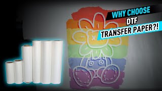 Why Choose DTF Transfer Paper [upl. by Gelhar324]