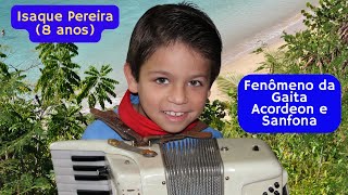 Isaque Pereira 8 anos O mais novo fenômeno da gaita gaúcha da sanfona e do acordeon joaoparaiba [upl. by Kassaraba122]