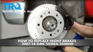 How To Replace Front Brakes 200714 GMC Sierra 3500HD [upl. by Stonwin481]