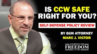 CCW Safe SelfDefense Policy Review 2023  Attorney Marc J Victor [upl. by Keith]