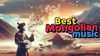 Best Mongolian powerful amp Beautiful music Part 3  World Music [upl. by Rokach]