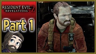 Resident Evil Revelations 2 Raid Mode CoOp Gameplay  1  Lets Play Walkthrough [upl. by Anairda]