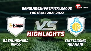 Highlights  Bashundhara Kings vs Chittagong Abahani Limited  BPL Football  T Sports [upl. by Dagnah]