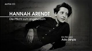 Hannah Arendt  Die Pflicht zum Ungehorsam 2015 [upl. by Dareen]